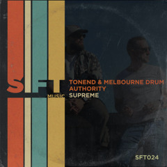 PREMIERE: Tonend & Melbourne Drum Authority - Supreme [Sift Music]