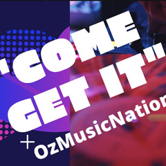 Come Get It  - 2020 Release
