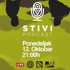STIVI PODCAST Epizoda #1