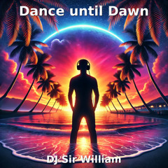 Dance Until Dawn