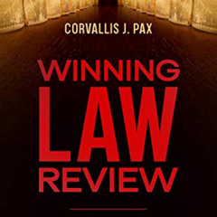 View EPUB 📥 Winning Law Review: A Concise Guide to Write-On Competitions by  Corvall