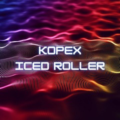 Kopex - Iced Roller (FREE DOWNLOAD)