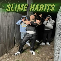 Slime Habits