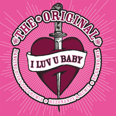 I Luv U Baby (Edit)