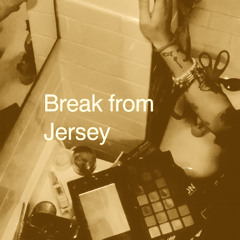 Break From Jersey