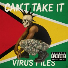 Virus Files - Can’t Take it (Punk Song)