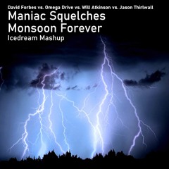 Too Many Artists - Maniac Squelches Monsoon Forever (Icedream Mashup) [PREVIEW]