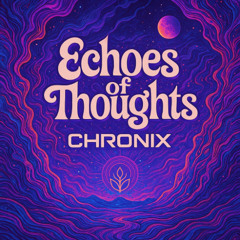 Echoes of Thoughts