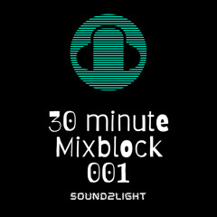 30 Minute Mixblock 001