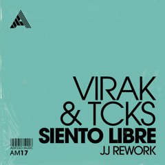 Virak & TCKS - Siento Libre (JJ Rework) <Gouranga Premiere>