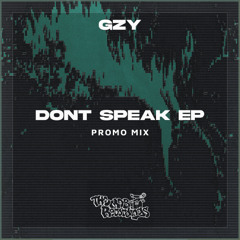 GZY - Don't Speak EP (Promo Mix)