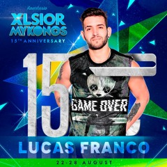 XLSIOR MYKONOS PODCAST 2024 By LUCAS FRANCO