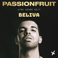 Drake - Passionfruit (Afro House Edit)