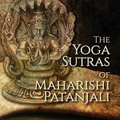 [PDF] ❤️ Read The Yoga Sutras of Maharishi Patanjali: Simple contemplative translation of Yoga S