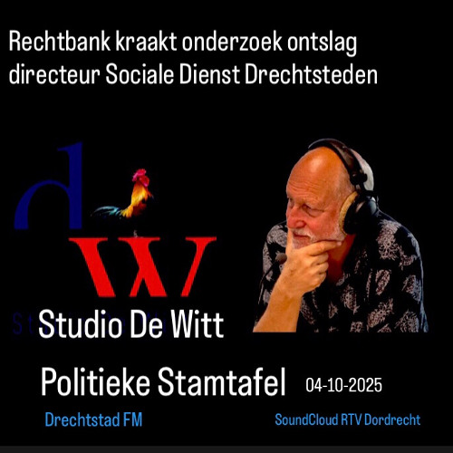 Politieke Stamtafel Uitspraak Rechtbank ontslag directeur Sociale Dienst Drechtsteden versus onderzoeksrapport