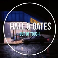Daryl Hall &  John Oates - Out Of Touch (MBP X Lynne Edit)
