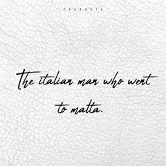 The italian man who went to malta