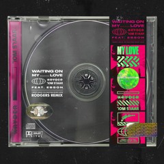 Kryder & Tom Staar feat. Ebson - Waiting On My Love (Rodgers Remix) BUY FOR FREE DOWNLOAD