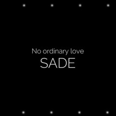 SADE with Barry White - No Ordinary Love (REMIX By Felix)