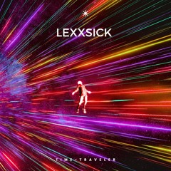 lexxsick - Time Traveller