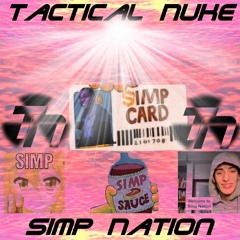 Simp Nation (TikTok Dubstep/EDM)