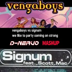 Vengaboys Vs Signum We Like To Party Coming On Strong