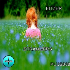 Fitzer - Strangers *OUT NOW*