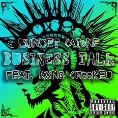 Business Talk feat. KXNG Crooked