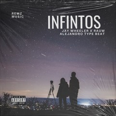INFINITOS - Jay Wheeler X Rauw Alejandro Type Beat