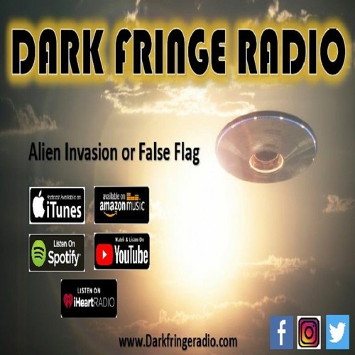 DFR Episode #120 Alien Invasion Or False Flag