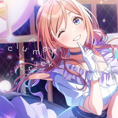 clumsy trick(Yocha2K Bootleg)