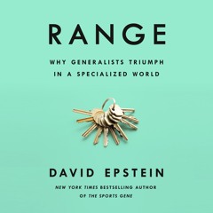 Range: Why Generalists Triumph in a Specialized World