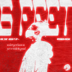 scarlxrd - 6 feet (IONIKA REMIX)