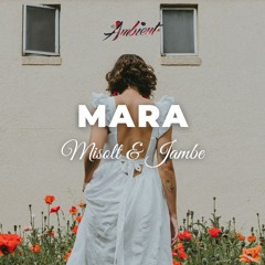 Misolt & Jambe - Mara
