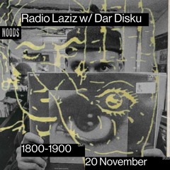Radio Laziz w/ Dar Disku - EP 36 - 20.11.22