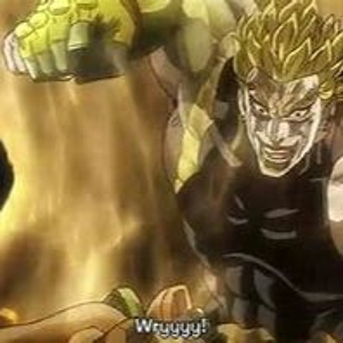 Dio's WRYYYYYYYY
