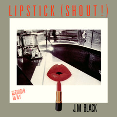 Lipstick (Shout!) [Instrumental Maxi]