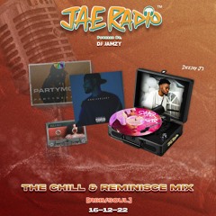 CHILL & REMINISCE [R&B/SOUL] MIX | @Jae Radio | @Deejay J3