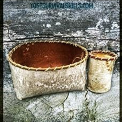 free KINDLE √ How to Make Birch Bark Baskets: Wilderness Survival Skills Series by Jo