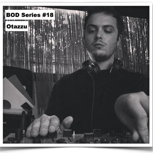 BOD Series #18 - Otazzu