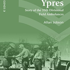 [View] EBOOK 💌 Via Ypres: Story of the 39th Divisional Field Ambulances (Uniform Leg