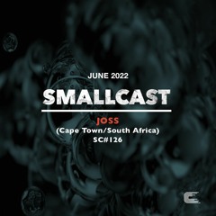 SMALLCAST: 126. JOSS (Cape Town/South Africa)
