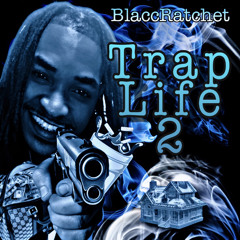 BlaccRatchetTrapLife2.m4a