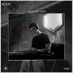 MLK:M - PANORAMIC ROOM #006[Resident Artist Show / Guest]