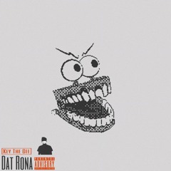 DAT RONA  FT Güero Mane PROD. TRUNKSTYLEZ