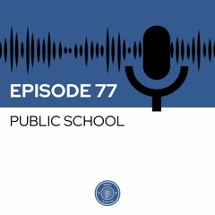 When I Heard This - Episode 77 - Public School