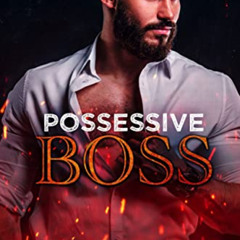 FREE PDF 📩 Possessive Boss (Bratva Brothers Book 3) by  Willow Fox EBOOK EPUB KINDLE