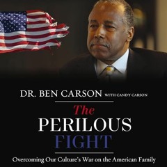PERILOUS FIGHT by Dr. Ben Carson | Introduction
