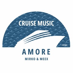 Mirko & Meex - Amore (Radio Edit) [CMS464]
