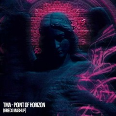 TMA - Point Of Horizon (Greco Mashup) FREE DOWNLOAD